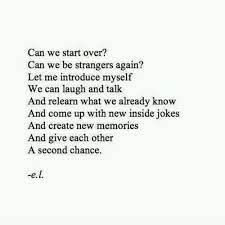 Sometimes Starting Over With The Same Person After Years Of Being Together Helps You To See Things You Never Over It Quotes Chance Quotes Starting Over Quotes
