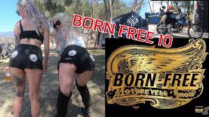 Born Free 10 2018 Bike Rally Youtube