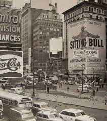 Times Square 1954 Sitting Bull Billboard New York City Vintage New York City Nyc History Times Square New York