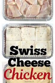 The Best Swiss Cheese Chicken Dinner Recipe Cream Of Chicken Bake Baked Chicken Recipes Easy Freezer Meals