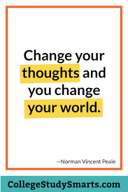 College Motivation Quotes College Motivation Change Your Thoughts College Study Smarts In 2020 Study Smarter College Motivation College Homework Motivation