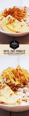 Apfel Zimt Porridge Ohne Getreide Ohne Milchprodukte Ein Schnelles Und Gesundes Fruhstuck Ohne Nusse Mit Reichlich Ballas Rezepte Porridge Lebensmittel Essen