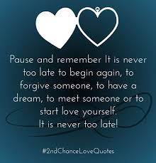 Second Chance Love Quotes Second Chance Quotes Old Love Quotes Chance Quotes