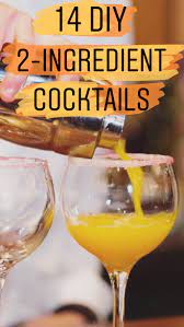 Different in character, but suitable for all occasions and personalities, these drinks have in common the signature of good mixology: 14 Easy 2 Ingredient Cocktails You Can Make At Home Drinks Alcohol Recipes Easy Cocktail Recipes Easy Fresh Ingredient Cocktails