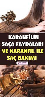 Karanfil Ile Sac Bakimi Www Vipbakim Com Sac Sac Bakimi Saglikli Sac