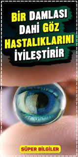 Bir Damlasi Dahi Goz Hastaliklarini Iyilestirir Dogal Saglik Detoks Diyeti Saglik