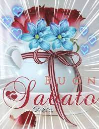 102 Immagini Di Buongiorno Buon Sabato Da Condividere Gratis Buon Sabato Buongiorno Sabato Sabato