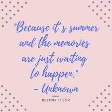 11 Happy Summer Fun Quotes To Add A Smile To Your Day Happy Summer Quotes Summer Quotes Funny Good Day Quotes