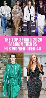 The Best 11 Spring 2020 Fashion Trends For Women Over 40 Fountainof30 Com 2020 Fashion Trends Fashion Color Trends Fashion