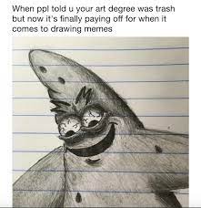 Drawing Memes One Benefit Of Being An Artist Artistlife Artist Memes Art Memes Funny Memes