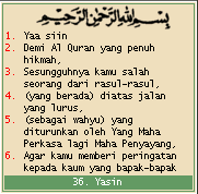 Surat yasin biasanya dibacakan untuk keluarga atau kerabat yang telah ada sebagian masyarakat yang menganggap bacaan surat yasin dan tahlil tidak ada dalil dari rasulullh dan dianggap bid'ah. Surat Yasin Terjemah Bahasa Jawa 31 Ogos 2018