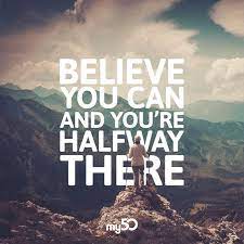 If You Believe You Can Achieve Your Dream It Will Happen Believe In You Believe Motivational Quotes