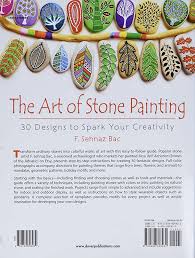 Amazon.com: The Art of Stone Painting: 30 Designs to Spark Your Creativity:  9780486808932: Bac, F. Sehnaz: Books