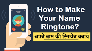How to Make Your Name Ringtone With Music? Full Detail
