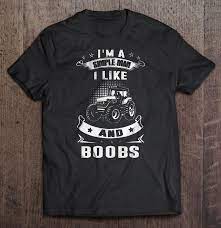 I'm A Simple Man I Like Farm Tractor And Boobs Shirt | TeeHerivar