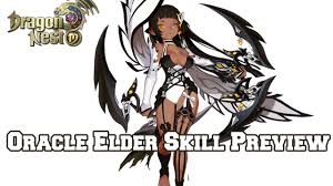 All Oracle Elder Skill - Dragon Nest M ( Awake ) - YouTube