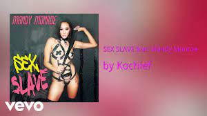 Sex Slave (feat. Mandy Monroe) - Kochief | Shazam