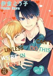 I Can't Do This Unless We're in Love! | Touko Ikura | Renta! - Official  digital-manga store