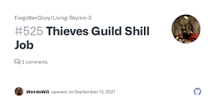 Thieves Guild Shill Job · Issue #525 · ForgottenGlory/Living-Skyrim-3 ·  GitHub
