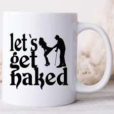 Mach dich nackig | Sprüche Tasse