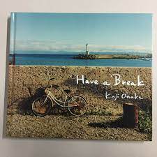 Have a Break by Koji Onaka | eBay
