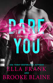 Dare You (Dare to Try, #1) by Ella Frank | Goodreads