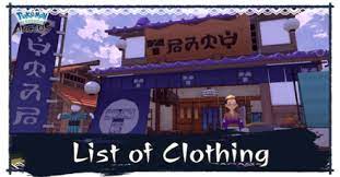 List of Clothing and How to Change Clothing | Pokemon Legends: Arceus｜Game8