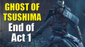 Ghost of Tsushima - Shadow of the Samurai Act 1 Final Mission - YouTube