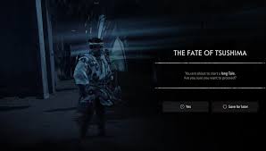 Ghost of Tsushima Save For Later or Proceed in Fate of Tsushima