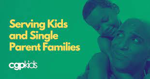 Serving Kids and Single Parent Families - Children's Ministries