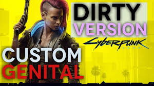 Cyberpunk 2077 - Genital Customization ( UNCENSORED - Contains NUDITY ) -  YouTube