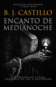 Encanto de Medianoche (Hechizo Nocturno, #2) by B.J. Castillo | Goodreads