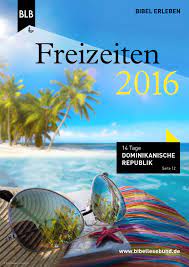 Freizeiten 2016 by Bibellesebund Deutschland - Issuu