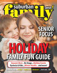 Suburban Family ~ November + December 2022 by Suburban Family Magazine -  Issuu
