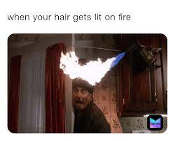 Hair on fire meme