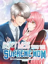Don't Mess with the Supreme Mom read comic online - BILIBILI COMICS