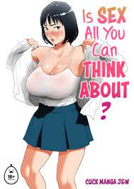 Is Sex All You Can Think About? Hentai by Cuck Manga J&W - FAKKU
