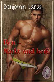 Ben - Nackt und heiß (Erotik, bi, gay) by Benjamin Larus | eBook | Barnes &  Noble®