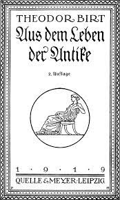 Aus dem Leben der Antike, by Theodor Birt—A Project Gutenberg eBook