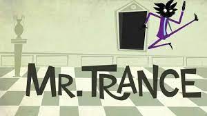 the series « Mr.Trance®