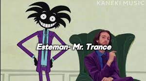 Esteman- Mr. Trance (Subtítulado) - YouTube