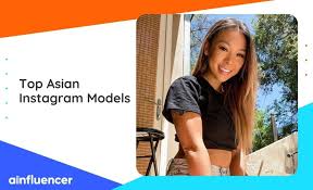 Top 15 Asian Instagram Models in 2022 [+Non-Celebrity Models]