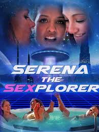 Serena the Sexplorer (2015) - Full cast & crew - IMDb