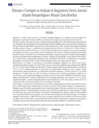 PDF) Dilatação e Curetagem na Avaliação do Sangramento Uterino Anormal:  Achados Histopatológicos e Relação CustoBenefício