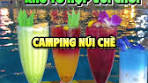 Khám Phá Khu Camping Núi Chè Tại Bắc Ninh