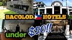 Bacolod City - 6 best HOTELS under $50