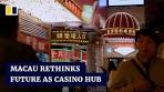 'What else have we got?”: Macau questions role as casino hub ...