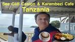 Sea Cliff Casino & Karambezi Cafe Memorable Visit Tanzania ...