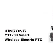 XINRONG YT1200 Smart Wireless Electric PTZ Instruction Manual