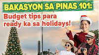Bakasyon sa Pinas 101: Budget tips para ready ka sa holidays!